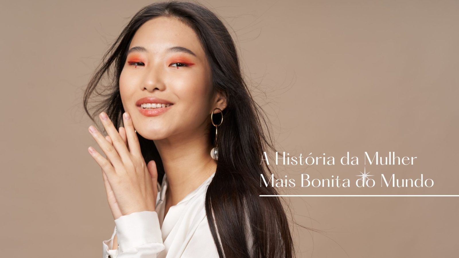 A História da Mulher Mais Bonita do Mundo