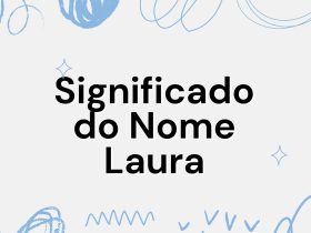 Significado do Nome Laura